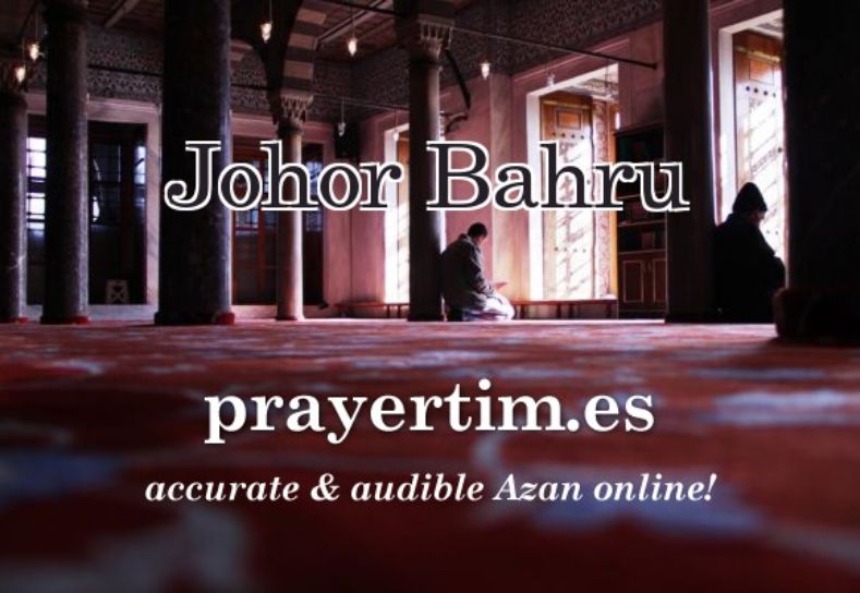 Prayer Time Johor Bahru