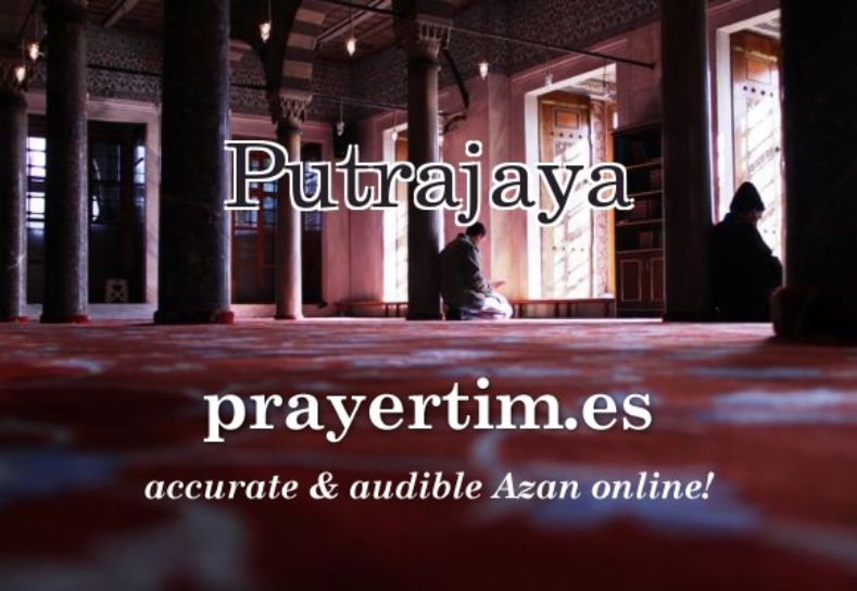 Prayer Time Putrajaya